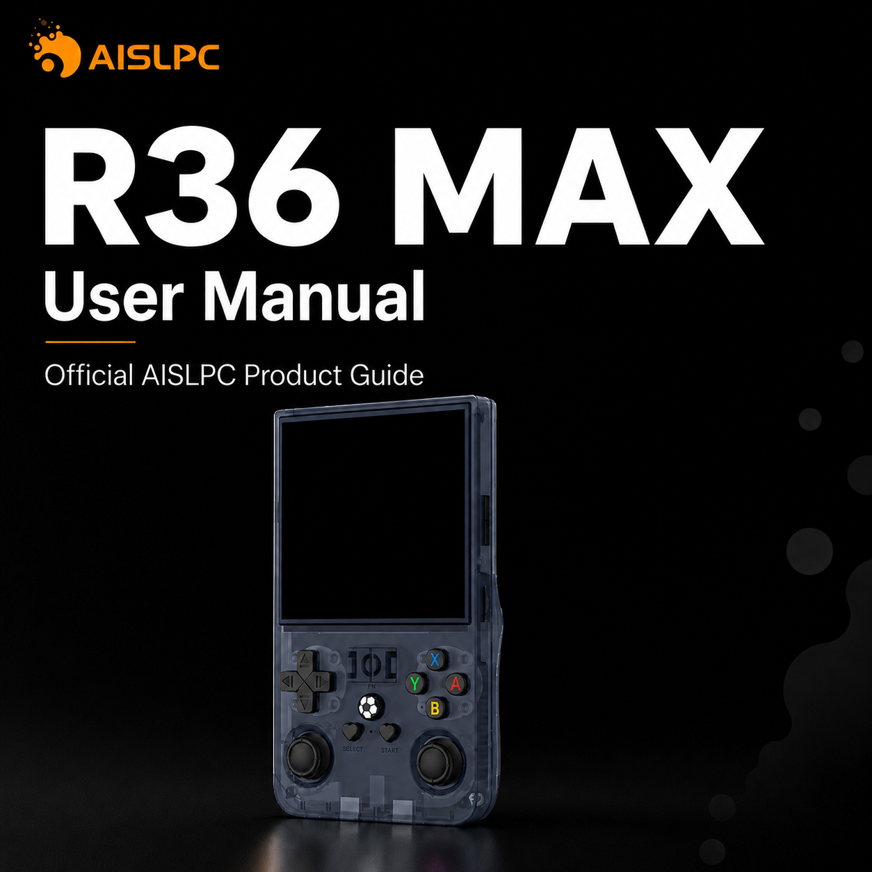 AISLPC R36 MAX user manual blog cover for the official product guide, featuring the transparent black handheld game console.